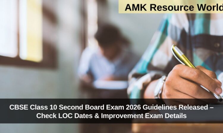 CBSE Class 10 Second Board Exam 2026 Guidelines Released – Check LOC Dates & Improvement Exam Details