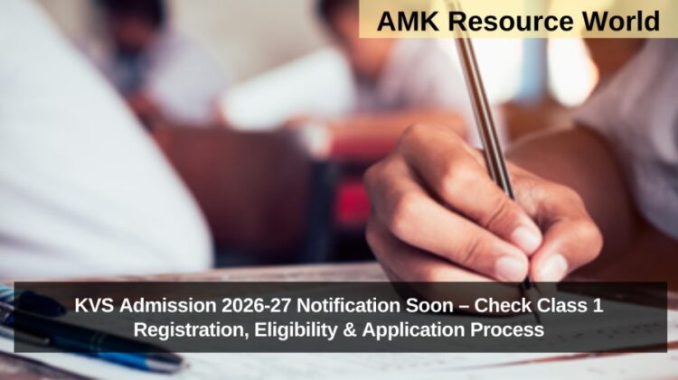 KVS Admission 2026-27 Notification Soon – Check Class 1 Registration, Eligibility & Application Process