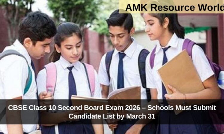 CBSE Class 10 Second Board Exam 2026 – Schools Must Submit Candidate List by March 31