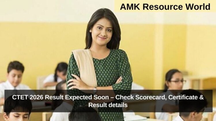 CTET 2026 Result Expected Soon – Check Scorecard, Certificate & Result details
