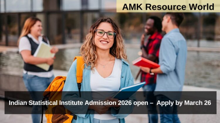 Indian Statistical Institute Admission 2026 open – Apply by March 26