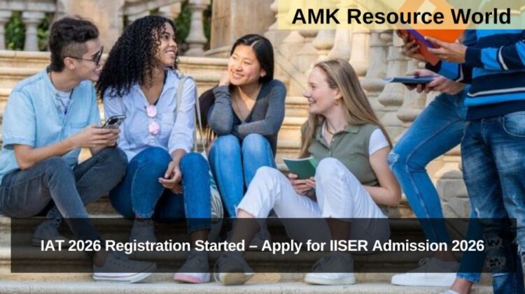 IAT 2026 Registration Started – Apply for IISER Admission 2026