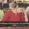 JEE Main 2026 Session 2 City Intimation Slip Released – Download Now
