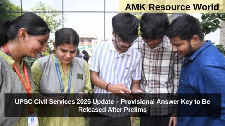UPSC Civil Services 2026 Update – Provisional Answer Key to Be Released After Prelims