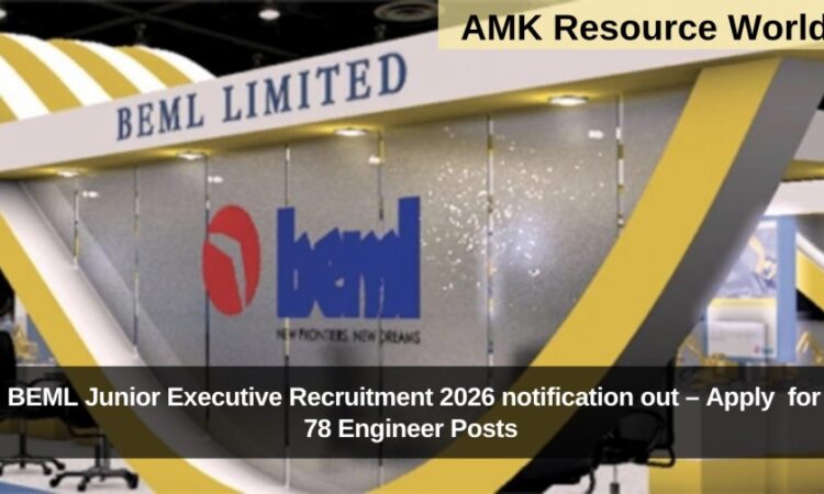 BEML Junior Executive Recruitment 2026 notification out – Apply for 78 Engineer Posts