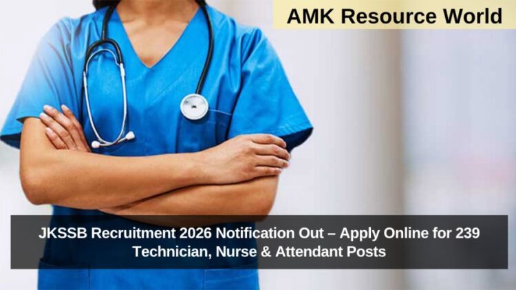 JKSSB Recruitment 2026 Notification Out – Apply Online for 239 Technician, Nurse & Attendant Posts