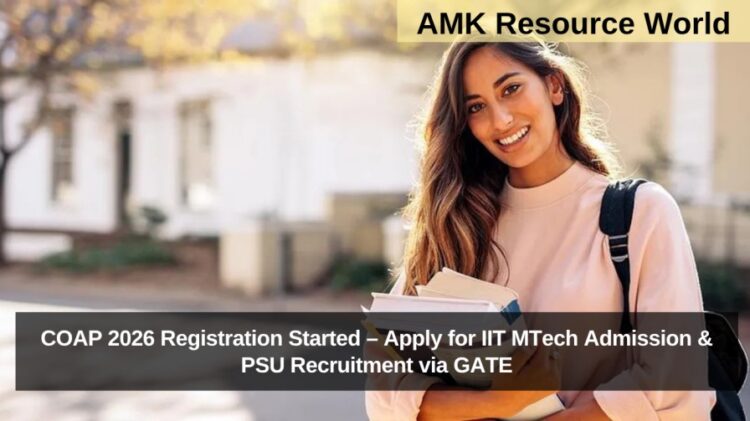COAP 2026 Registration Started – Apply for IIT MTech Admission & PSU Recruitment via GATE