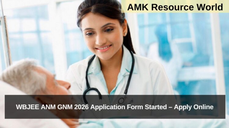 WBJEE ANM GNM 2026 Application Form Started – Apply Online