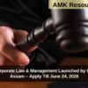 LLM in Corporate Law & Management Launched by IICA & NLU Assam – Apply Till June 24, 2026