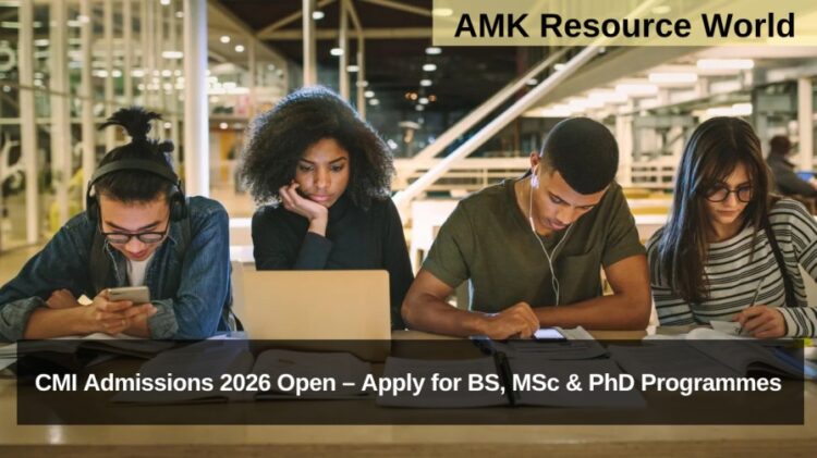 CMI Admissions 2026 Open – Apply for BS, MSc & PhD Programmes