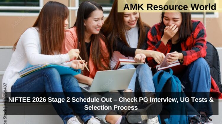 NIFTEE 2026 Stage 2 Schedule Out – Check PG Interview, UG Tests & Selection Process