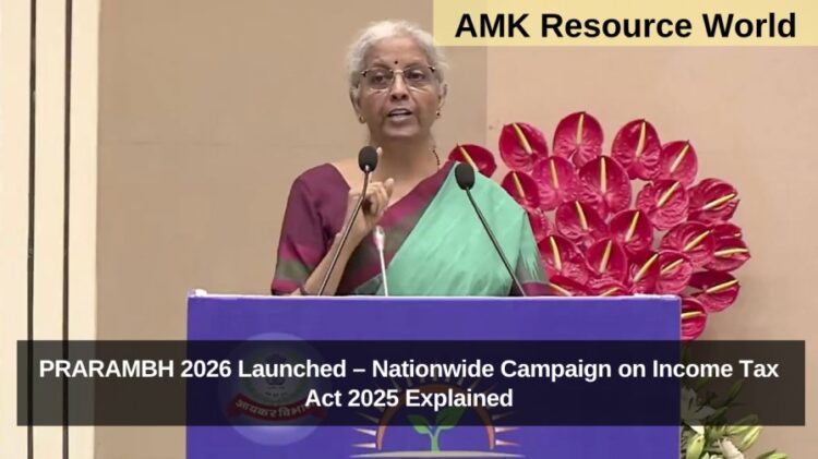 PRARAMBH 2026 Launched – Nationwide Campaign on Income Tax Act 2025 Explained