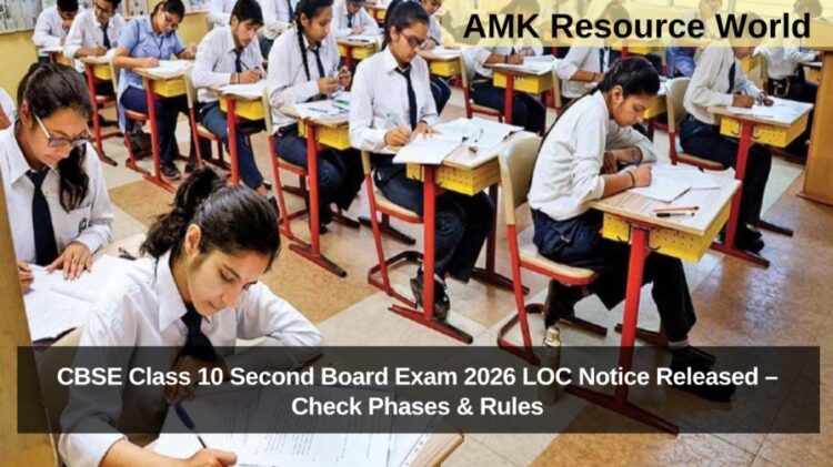 CBSE Class 10 Second Board Exam 2026 LOC Notice Released – Check Phases & Rules