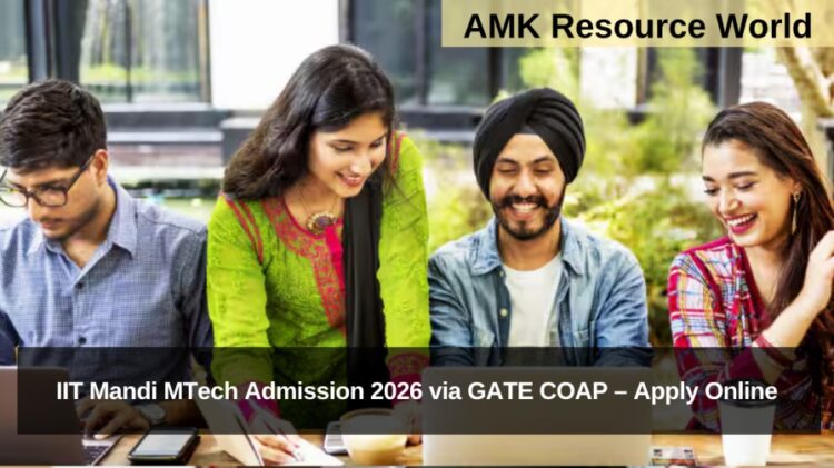 IIT Mandi MTech Admission 2026 via GATE COAP – Apply Online