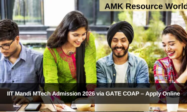 IIT Mandi MTech Admission 2026 via GATE COAP – Apply Online