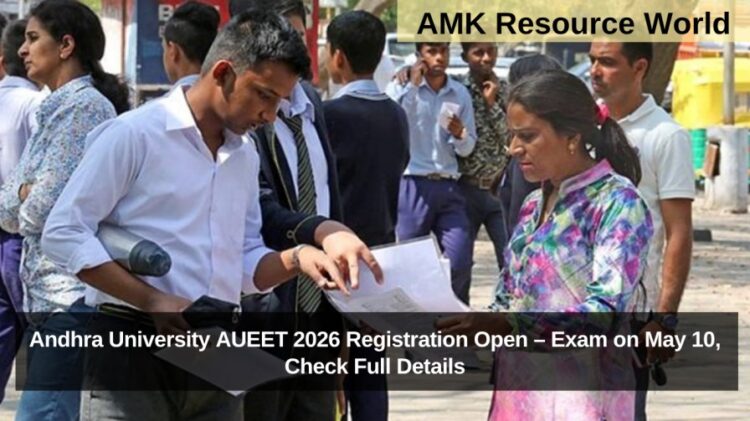 Andhra University AUEET 2026 Registration Open – Exam on May 10, Check Full Details