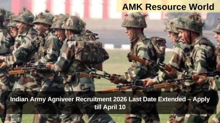 Indian Army Agniveer Recruitment 2026 Last Date Extended – Apply till April 10