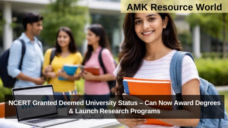 NCERT Granted Deemed University Status – Can Now Award Degrees & Launch Research Programs