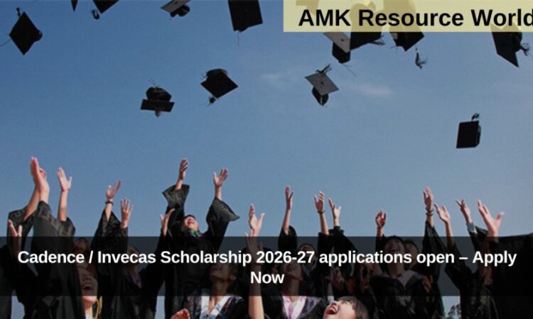 Cadence / Invecas Scholarship 2026-27 applications open – Apply Now