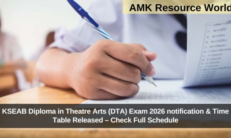 KSEAB Diploma in Theatre Arts (DTA) Exam 2026 notification & Time Table Released – Check Full Schedule