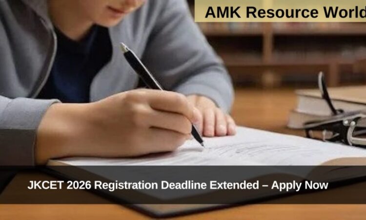 JKCET 2026 Registration Deadline Extended – Apply Now