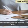 AIIMS NORCET 10 Exam City Slip 2026 Released – Admit Card on April 8