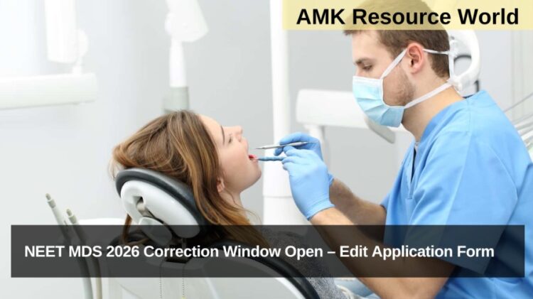 NEET MDS 2026 Correction Window Open – Edit Application Form