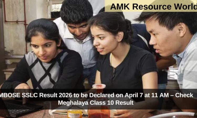 MBOSE SSLC Result 2026 to be Declared on April 7 at 11 AM – Check Meghalaya Class 10 Result