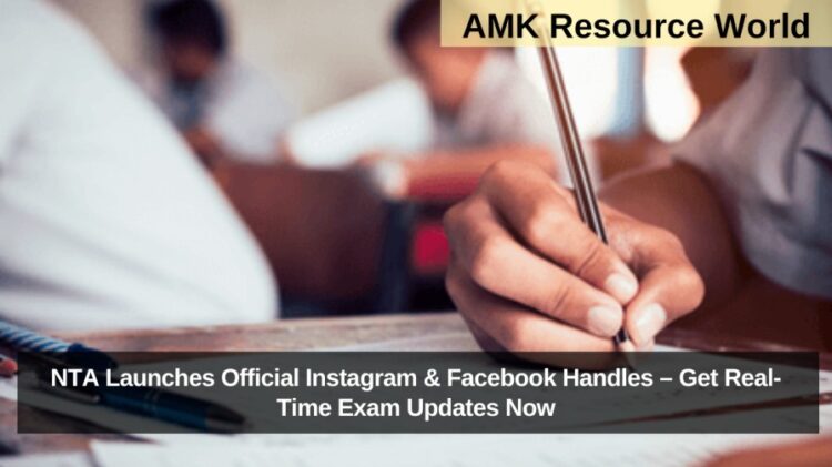 NTA Launches Official Instagram & Facebook Handles – Get Real-Time Exam Updates Now