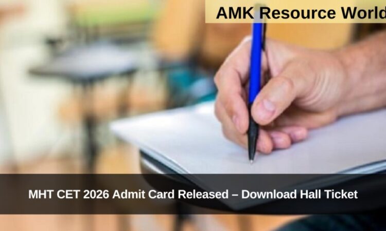 MHT CET 2026 Admit Card Released – Download Hall Ticket