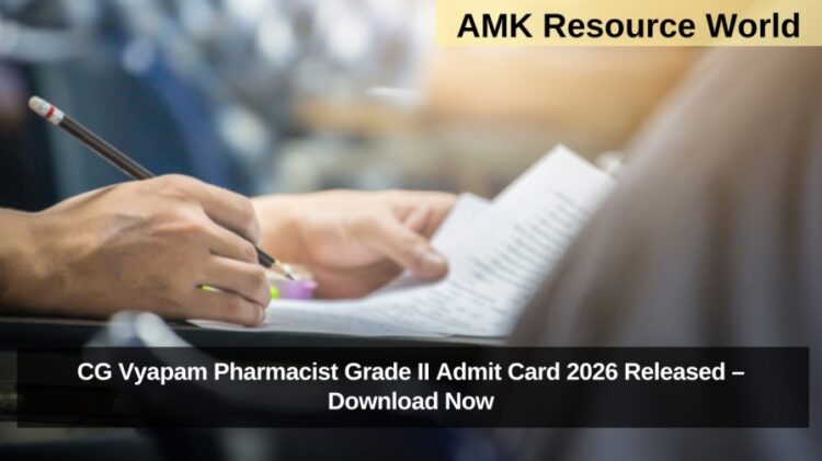 CG Vyapam Pharmacist Grade II Admit Card 2026 Released – Download Now
