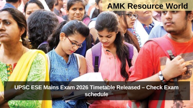 UPSC ESE Mains Exam 2026 Timetable Released – Check Exam schedule