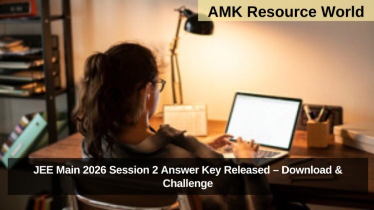 JEE Main 2026 Session 2 Answer Key Released – Download & Challenge