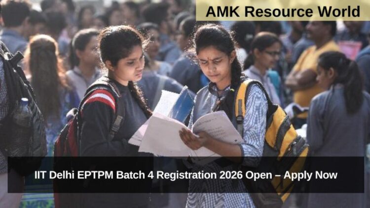 IIT Delhi EPTPM Batch 4 Registration 2026 Open – Apply Now