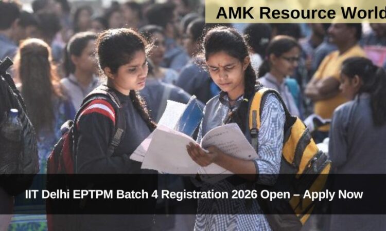 IIT Delhi EPTPM Batch 4 Registration 2026 Open – Apply Now
