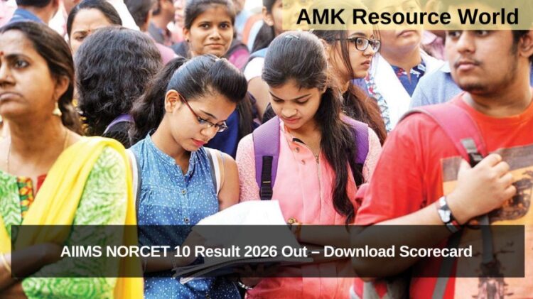 AIIMS NORCET 10 Result 2026 Out – Download Scorecard