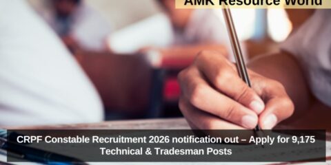 CRPF Constable Recruitment 2026 notification out – Apply for 9,175 Technical & Tradesman Posts