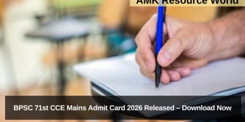 BPSC 71st CCE Mains Admit Card 2026 Released – Download Now