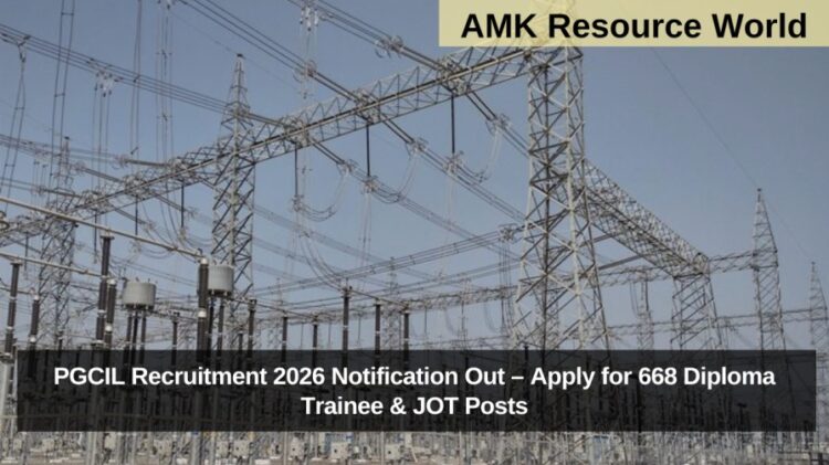 PGCIL Recruitment 2026 Notification Out – Apply for 668 Diploma Trainee & JOT Posts