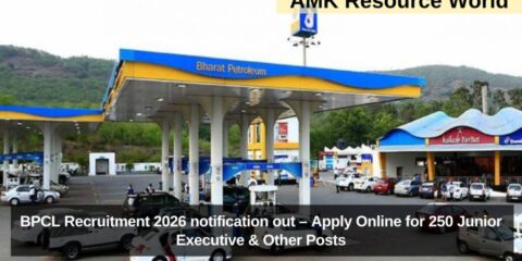BPCL Recruitment 2026 notification out – Apply Online for 250 Junior Executive & Other Posts