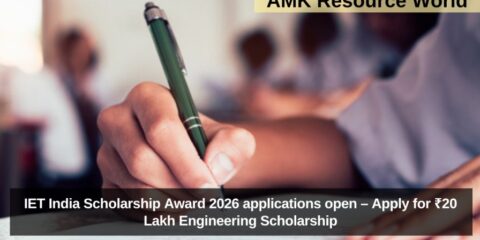 IET India Scholarship Award 2026 applications open – Apply for ₹20 Lakh Engineering Scholarship