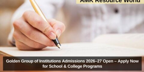 Golden Group of Institutions Admissions 2026–27 Open – Apply Now for School & College Programs