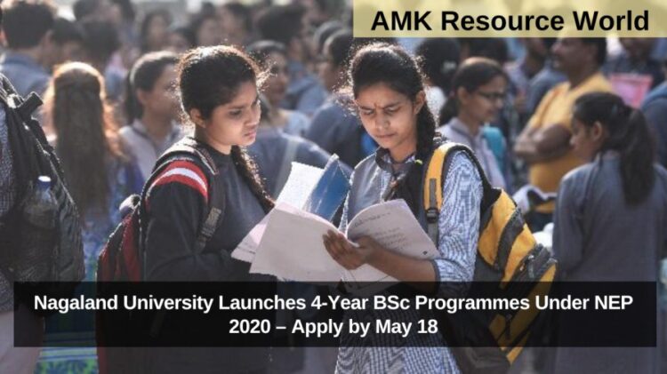 Nagaland University Launches 4-Year BSc Programmes Under NEP 2020 – Apply by May 18