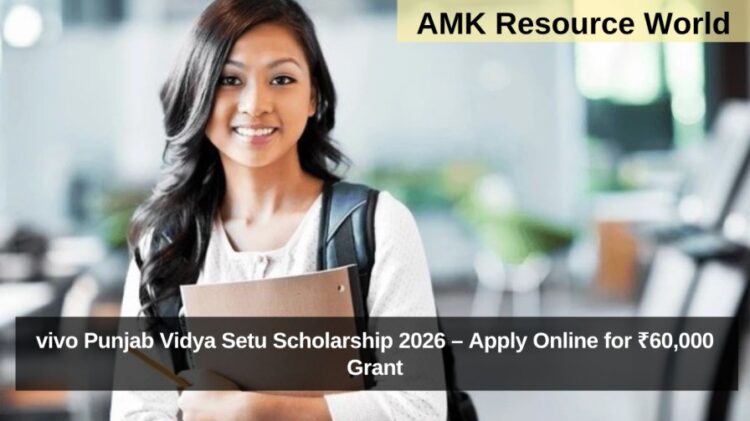 vivo Punjab Vidya Setu Scholarship 2026 – Apply Online for ₹60,000 Grant