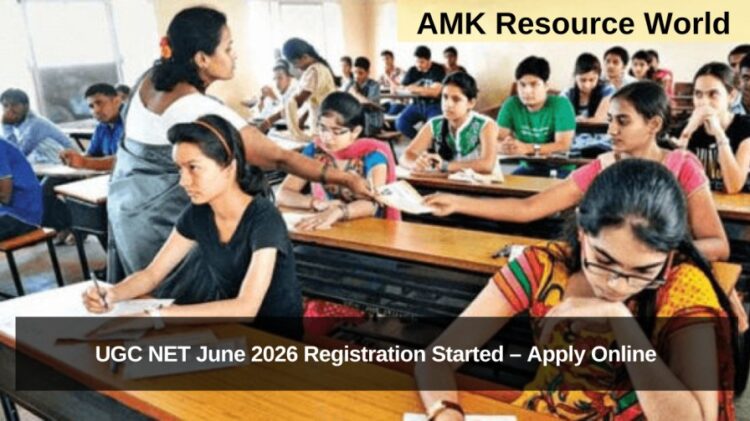 UGC NET June 2026 Registration Started – Apply Online