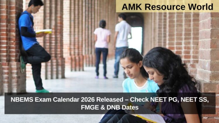 NBEMS Exam Calendar 2026 Released – Check NEET PG, NEET SS, FMGE & DNB Dates