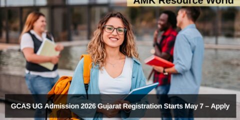GCAS UG Admission 2026 Gujarat Registration Starts May 7 – Apply