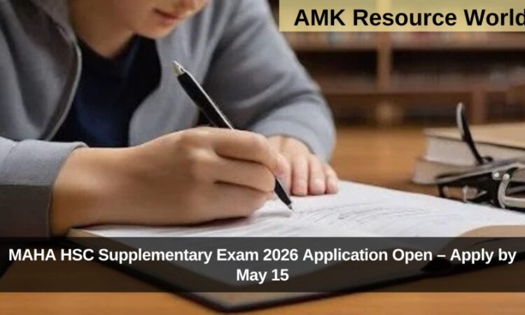 MAHA HSC Supplementary Exam 2026 Application Open – Apply by May 15