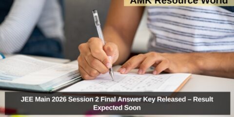 JEE Main 2026 Session 2 Final Answer Key Released – Result Expected Soon