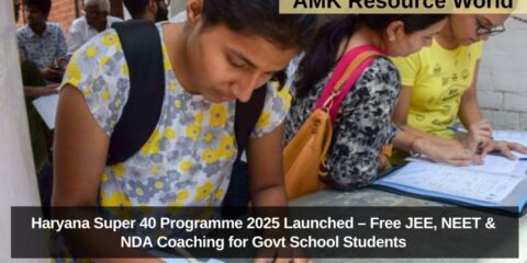 Haryana Super 40 Programme 2025 Launched – Free JEE, NEET & NDA Coaching for Govt School Students